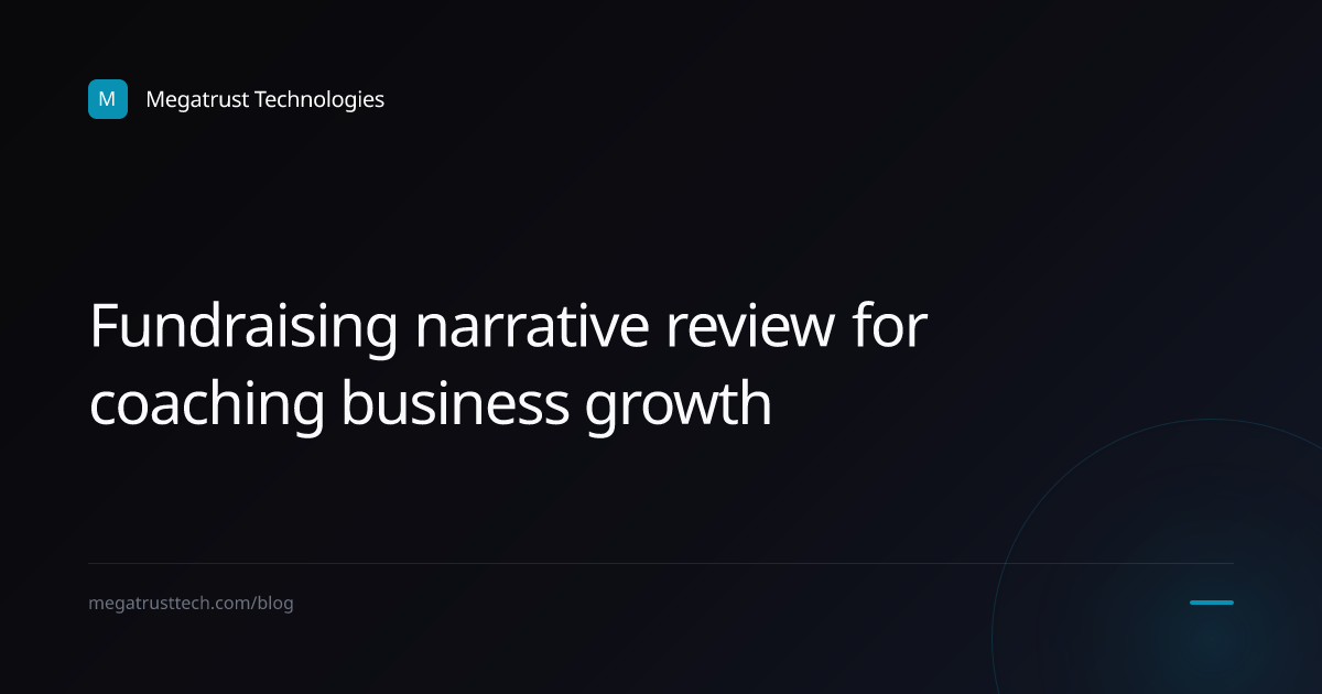 How a fundraising narrative review can help a coaching business support a growing team