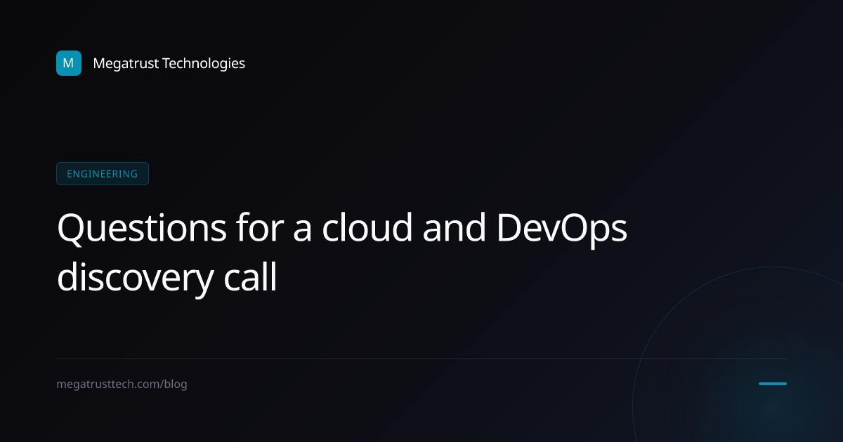 What to ask during a cloud and DevOps engineering discovery call for a architecture firm
